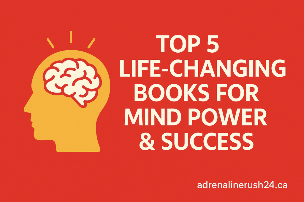Illustration of a yellow human head with a brain emitting rays, set against a red background. Bold white text beside the head reads “Top 5 Life-Changing Books for Mind Power & Success.” The website name “adrenalinerush24.ca” is displayed in the bottom right corner.