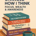 Illustration of four life-changing books on focus, wealth, and awareness arranged on a desk with a coffee mug, highlighting titles by Eckhart Tolle, Robert Kiyosaki, Morgan Housel, and Stephen Covey.