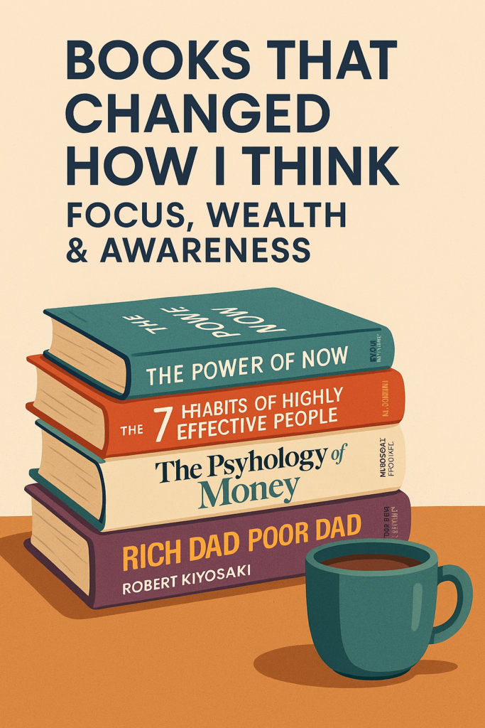 Illustration of four life-changing books on focus, wealth, and awareness arranged on a desk with a coffee mug, highlighting titles by Eckhart Tolle, Robert Kiyosaki, Morgan Housel, and Stephen Covey.